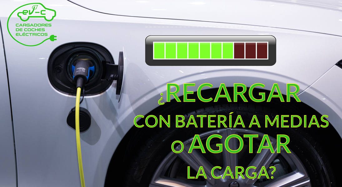 Recargar con media carga el coche eléctrico o agotar la carga